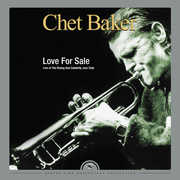 Love For Sale: Live At The Rising Sun Celebrity , Chet Baker
