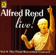 Live: Final Recorded Concert 6 , Alfred Reed
