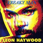 Freaky Man , Leon Haywood