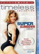 Kathy Smith Timeless: Super Slim Circuit