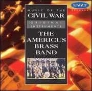 Music of the Civil War , Americus Brass Band