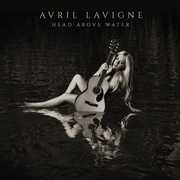 Head Above Water , Avril Lavigne