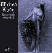 Psychotic Overkill , Wicked Lady