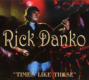 Times Like These , Rick Danko