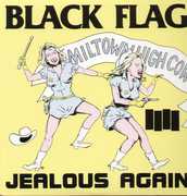 Jealous Again , Black Flag