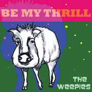 Be My Thrill , The Weepies
