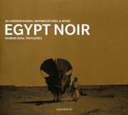 Egypt Noir: Nubian Soul Treasures , Ali Hassan Kuban