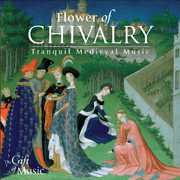Flower of Chivalry , The Hilliard Ensemble