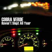 Haven't Slept All Year , Cobra Verde