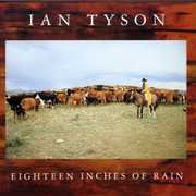 Eighteen Inches of Rain , Ian Tyson