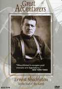 Great Adventurers: Ernest Shackleton - To the End 