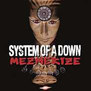 Mezmerize , System of a Down