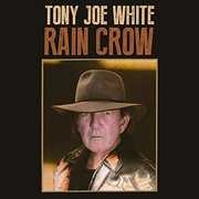 Rain Crow , Tony Joe White