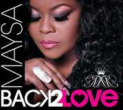 Back 2 Love , Maysa