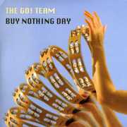 Buy Nothing Day , The Go! Team