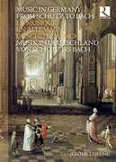 Music in Germany from Schutz to Bach , Various Artists
