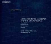 Music for Prince Esterhazy & the King of Naples , Manfred Huss