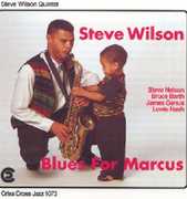 Blues for Marcus , Steve Wilson