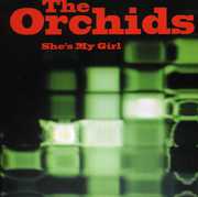 She's My Girl , Orchids