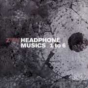 Headphone Musics 1 to 6 , Zev