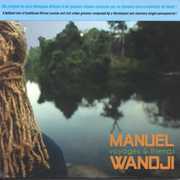 Voyages and Friends , Manuel Wandji