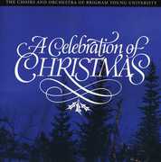 Celebration of Christmas , Byu Choirs
