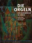 Organ of St. Mary's Church & Lubeck , Johannes Unger