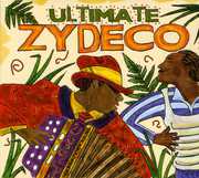 Ultimate Zydeco , Various Artists