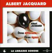 Etres Differents...Etres Egaux , Albert Jacquard