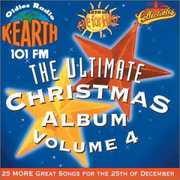 Ultimate Christmas Album Vol.4: K-Earth 101 FM Los Angeles , Various Artists