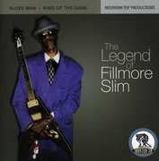 The Legend Of , Fillmore Slim