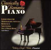 Classically Romantic Piano , Valery Lloyd-Watts