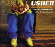 You Make Me Wanna , Usher