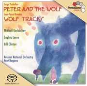 Peter & the Wolf: Wolf Tracks , Kent Nagano
