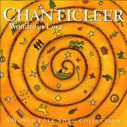 Wonderous Love , Chanticleer