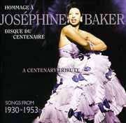 A Centenary Tribute: Songs From 1930-1953 , Josephine Baker