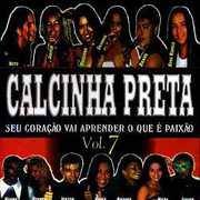 Calcinha Preta 7 [Import] , Calcinha Preta