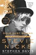 Gold Dust Woman: The Biography of Stevie Nicks , Stephen Davis