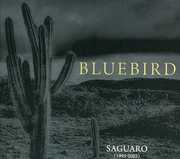 Saguaro (1995-2003) [Slim Packaging] , Bluebird