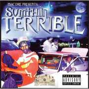 Sumptin' Terrible , Sumptin' Terrible