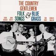 Folk Songs & Bluegrass , The Country Gentlemen