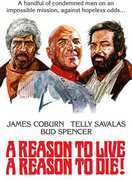 A Reason to Live, A Reason to Die! , James Coburn