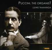 Puccini the Organist , Liuwe Tamminga