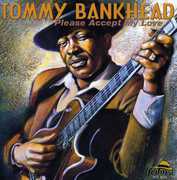 Please Accept My Love , Tommy Bankhead