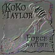 Force of Nature , Koko Taylor