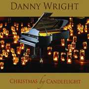 Christmas By Candlelight , Danny Wright