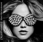 Ready For The Weekend [Import] , Calvin Harris