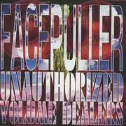Unauthorized Volume Dealers , Facepuller