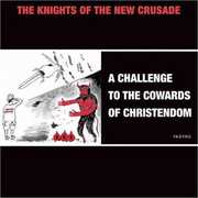 A Challenge To The Cowards Of Christendom , Knights of the New Crusade