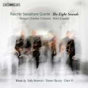Eight Sounds , Rasch r Saxophone Quartet